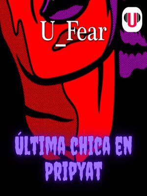 cover image of ÚLTIMA CHICA EN PRIPYAT